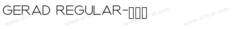 Gerad Regular字体转换 Gerad Regular字体转换